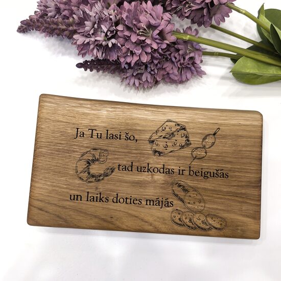 Ozolkoka virtuves dēlis Ja Tu lasi šo